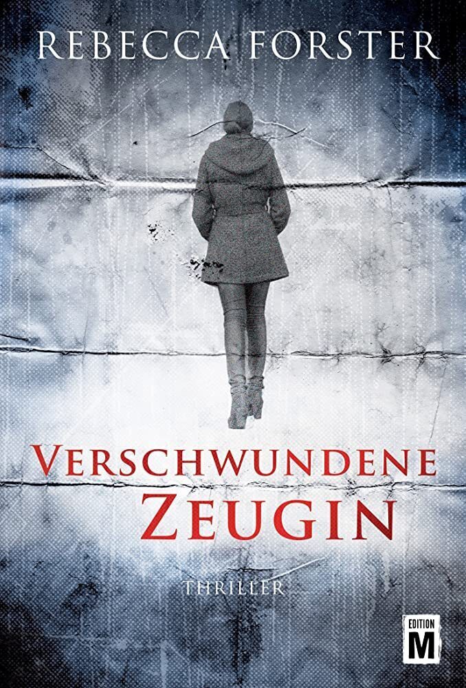 Cover: 9781503939547 | Verschwundene Zeugin | Rebecca Forster | Taschenbuch | Deutsch