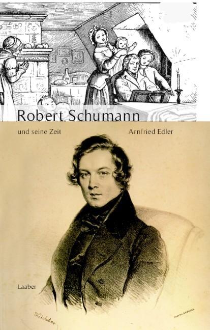 Cover: 9783890076539 | Robert Schumann und seine Zeit | Arnfried Edler | Buch | 416 S. | 2014