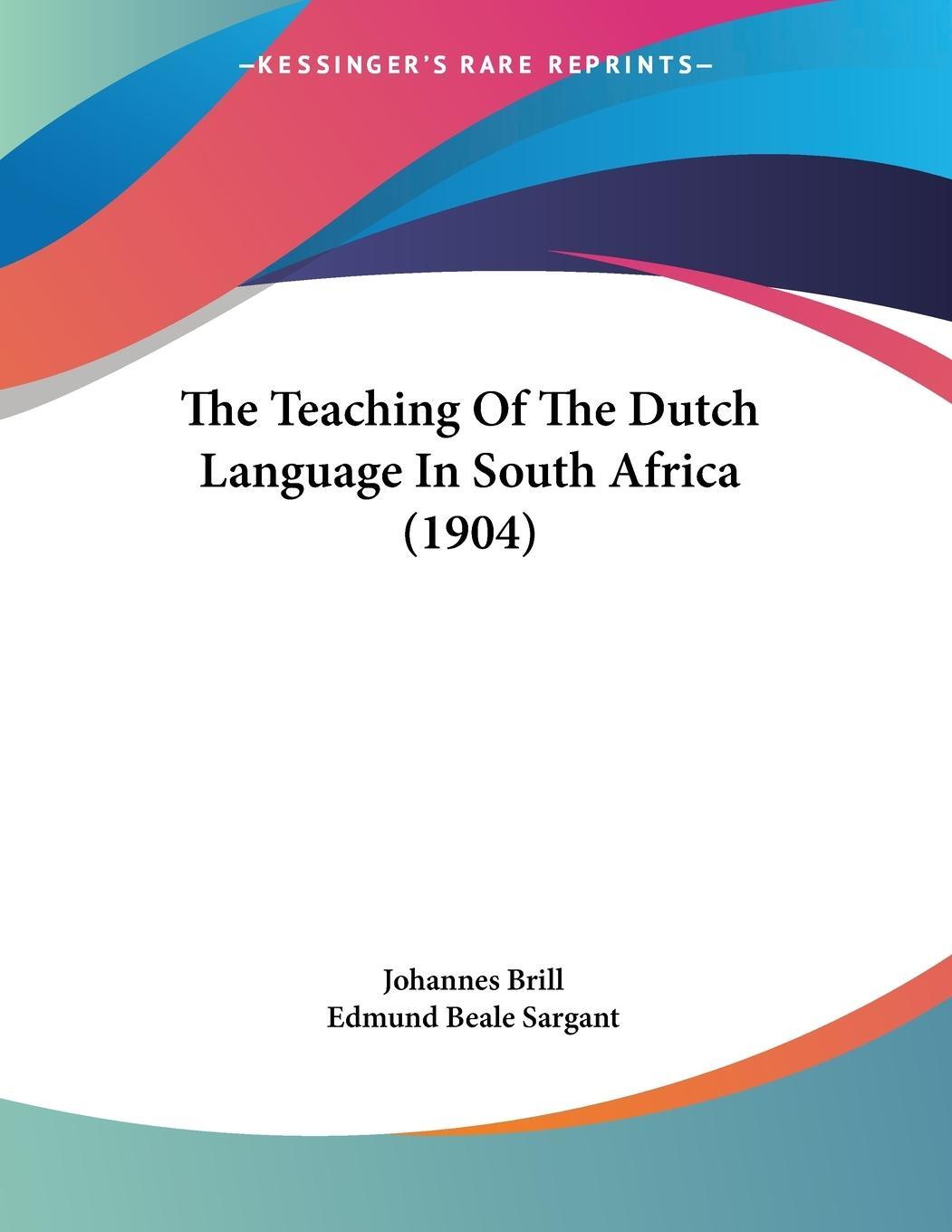 Cover: 9781120933423 | The Teaching Of The Dutch Language In South Africa (1904) | Buch