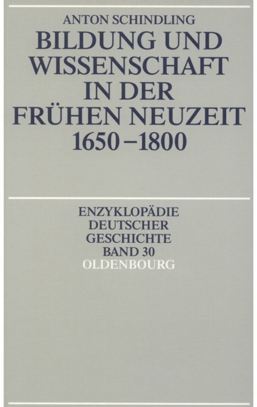 Cover: 9783486564228 | Bildung und Wissenschaft in der Frühen Neuzeit 1650-1800 | Schindling
