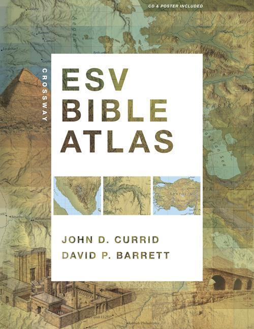 Cover: 9781433501920 | Crossway ESV Bible Atlas | John D. Currid (u. a.) | Buch | Englisch