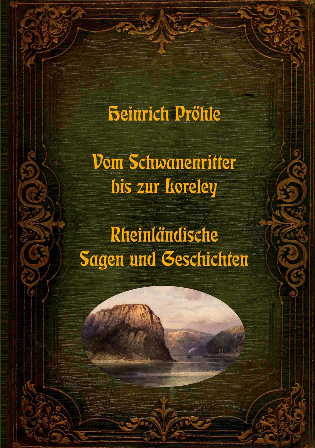 Cover: 9783755783671 | Vom Schwanenritter bis zur Loreley - Rheinländische Sagen und...