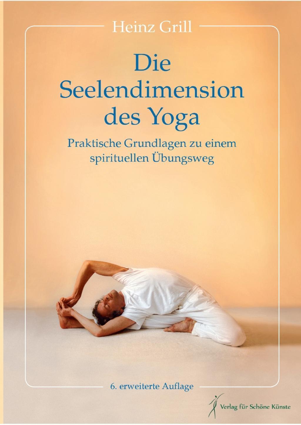 Cover: 9783964434272 | Die Seelendimension des Yoga | Heinz Grill | Buch | Deutsch | 2019