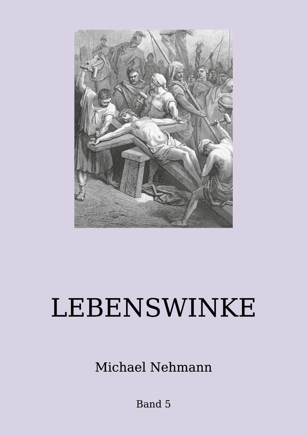 Cover: 9783755791416 | Lebenswinke | Band 5. DE | Michael Nehmann | Buch | Books on Demand