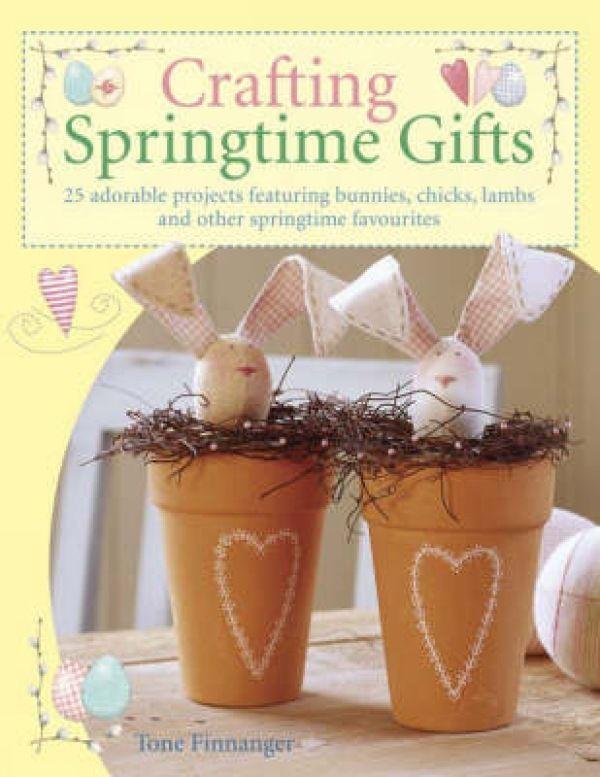Cover: 9780715322901 | Crafting Springtime Gifts: 25 Adorable Projects Featuring Bunnies,...