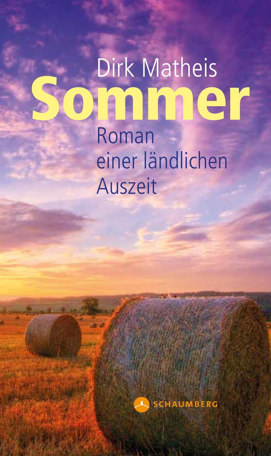 Cover: 9783910306134 | Sommer | Roman einer ländlichen Auszeit | Dirk Matheis | Taschenbuch