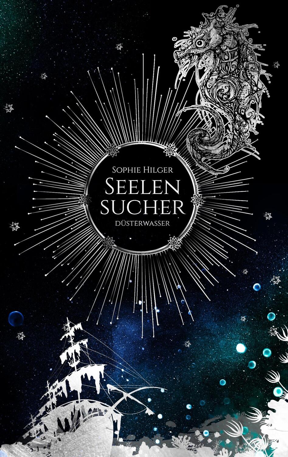 Cover: 9783748181576 | Seelensucher | Düsterwasser | Sophie Hilger | Taschenbuch