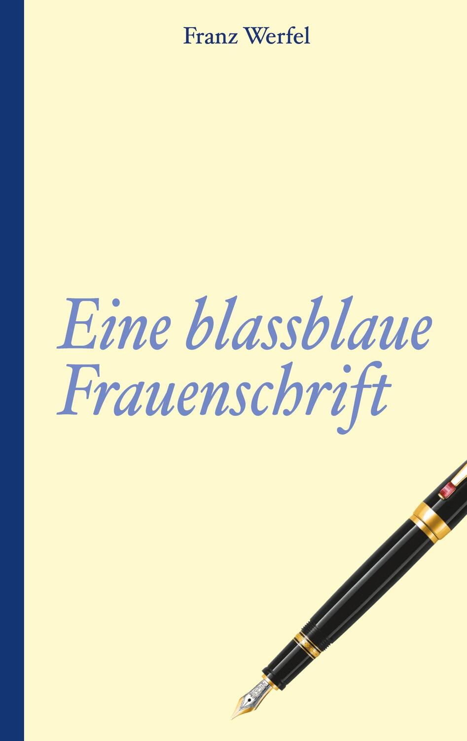 Cover: 9783752835557 | Franz Werfel: Eine blassblaue Frauenschrift | Franz Werfel | Buch