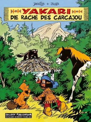 Cover: 9783899083163 | Yakari - Die Rache des Carcajou | Derib (u. a.) | Buch | 2009