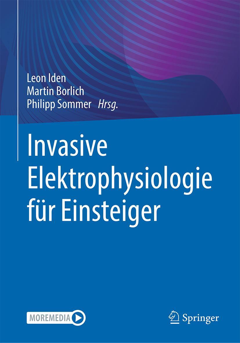 Cover: 9783662657966 | Invasive Elektrophysiologie für Einsteiger | Leon Iden (u. a.) | Buch