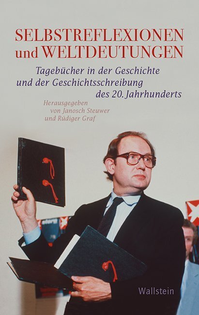 Cover: 9783835317154 | Selbstreflexionen und Weltdeutungen | Rüdiger Graf (u. a.) | Buch