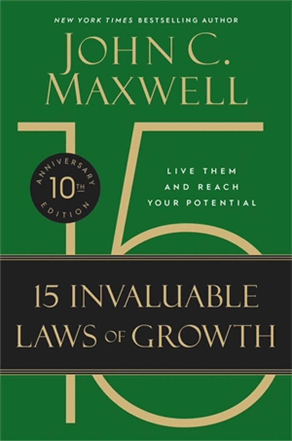 Cover: 9781546002291 | The 15 Invaluable Laws of Growth (10th Anniversary Edition) | Maxwell
