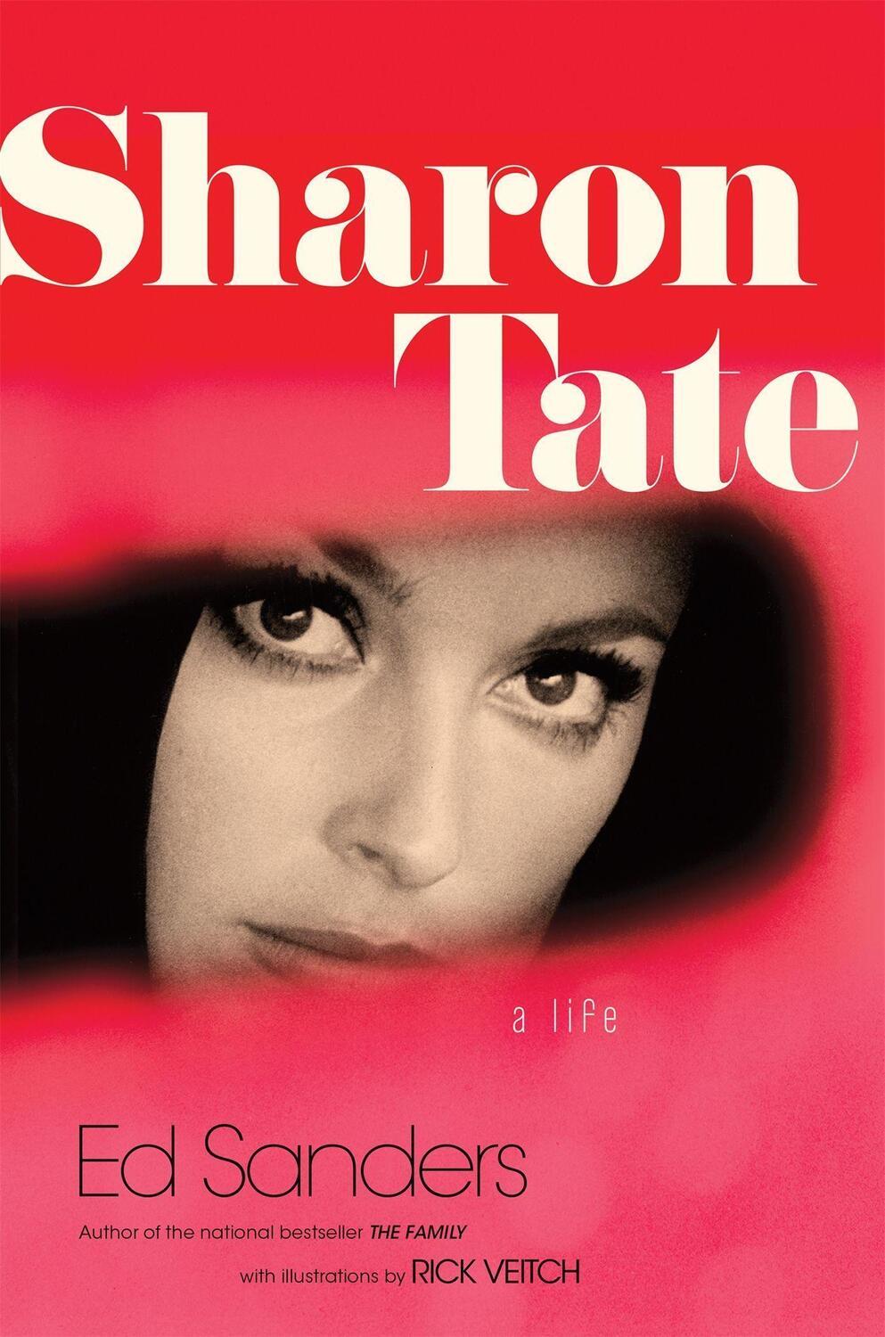 Cover: 9780306818899 | Sharon Tate | A Life | Ed Sanders | Buch | Gebunden | Englisch | 2016