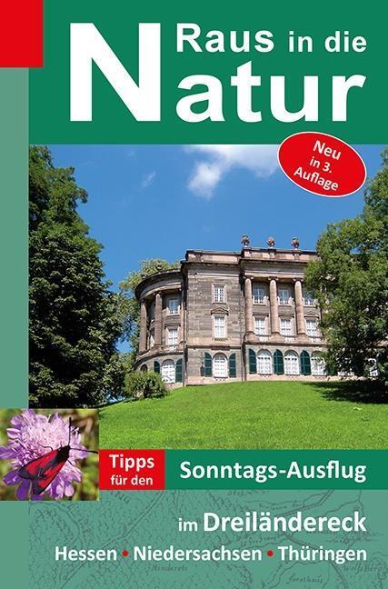 Cover: 9783932767173 | Raus in die Natur - Tipps für den Sonntags-Ausflug im Dreiländereck...