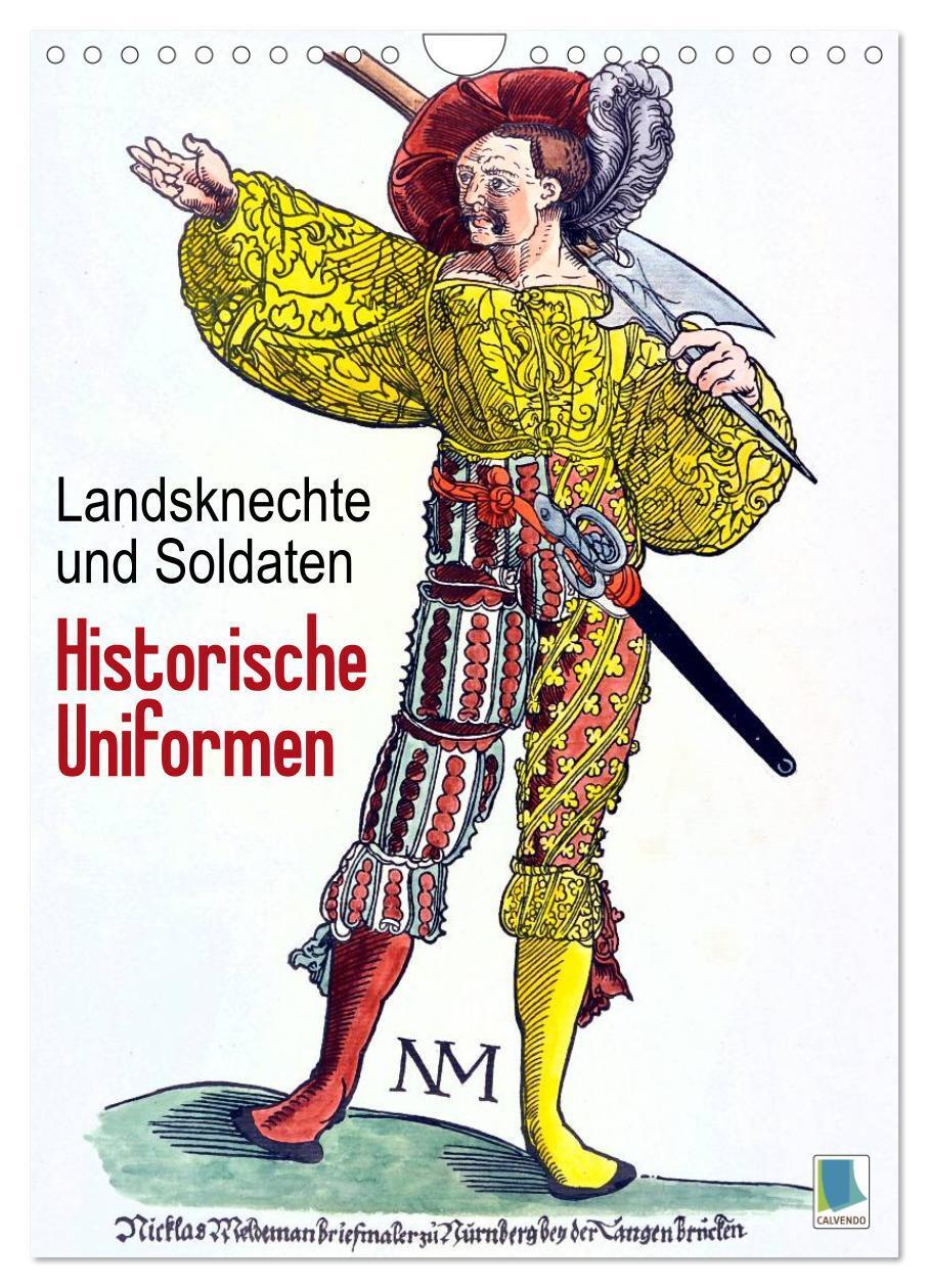 Cover: 9783675634541 | Landsknechte und Soldaten: Historische Uniformen (Wandkalender 2024...