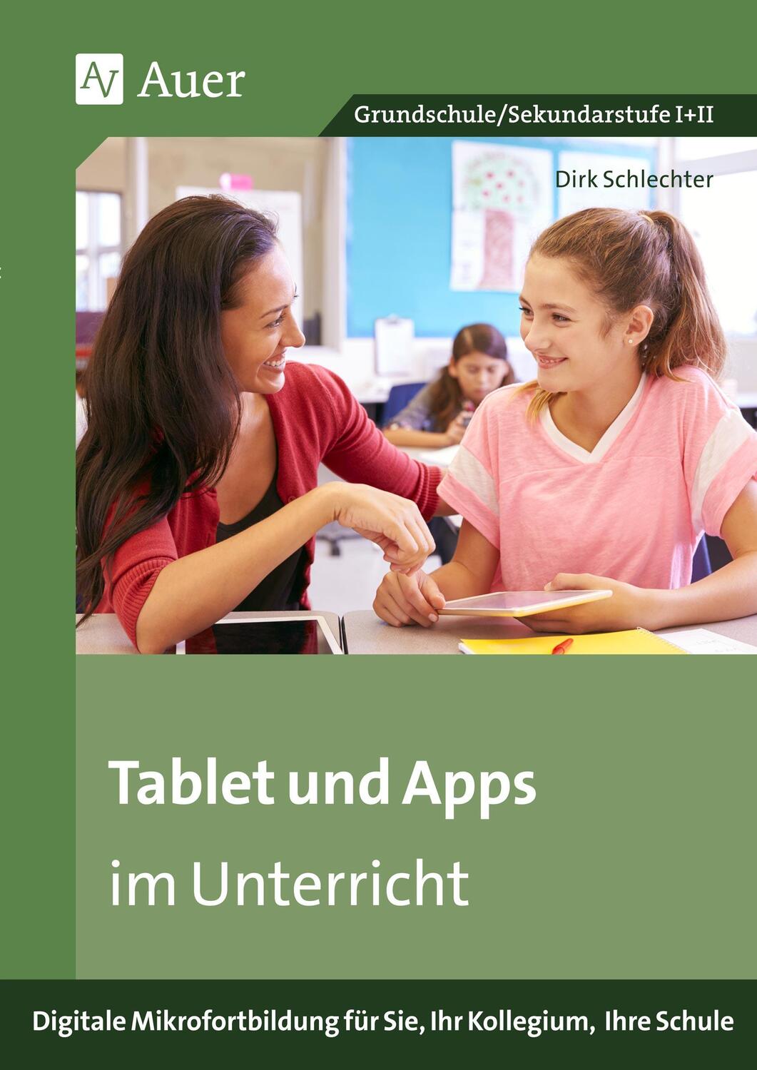 Cover: 9783403086307 | Tablet und Apps im Unterricht | Dirk Schlechter | Bundle | E-Bundle