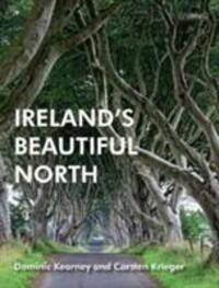 Cover: 9781847178350 | Ireland's Beautiful North | Dominic Kearney | Taschenbuch | Englisch