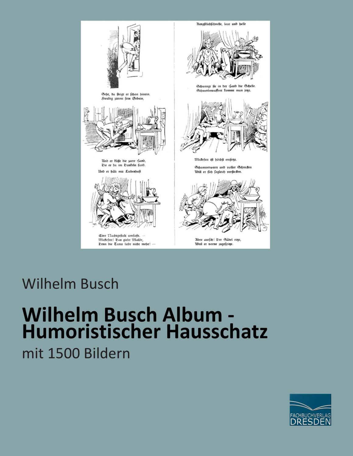 Cover: 9783956926617 | Wilhelm Busch Album - Humoristischer Hausschatz | mit 1500 Bildern