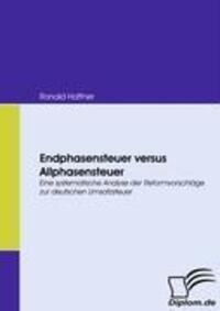 Cover: 9783836667883 | Endphasensteuer versus Allphasensteuer | Ronald Haffner | Taschenbuch