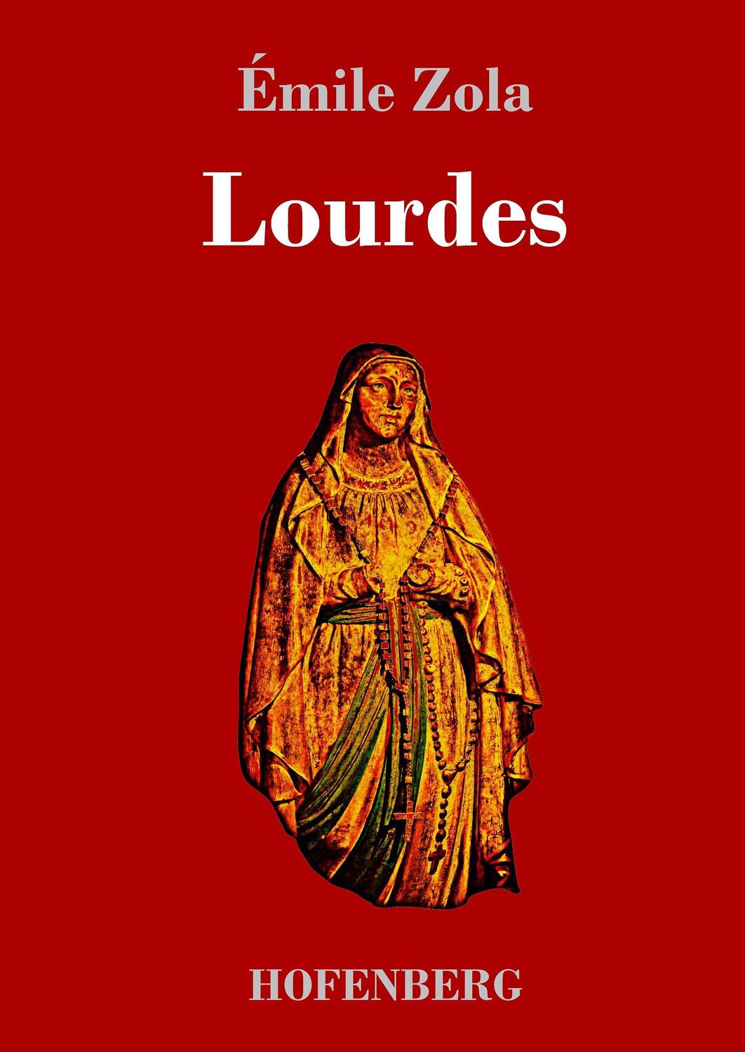 Cover: 9783743711693 | Lourdes | Émile Zola | Buch | HC runder Rücken kaschiert | 488 S.