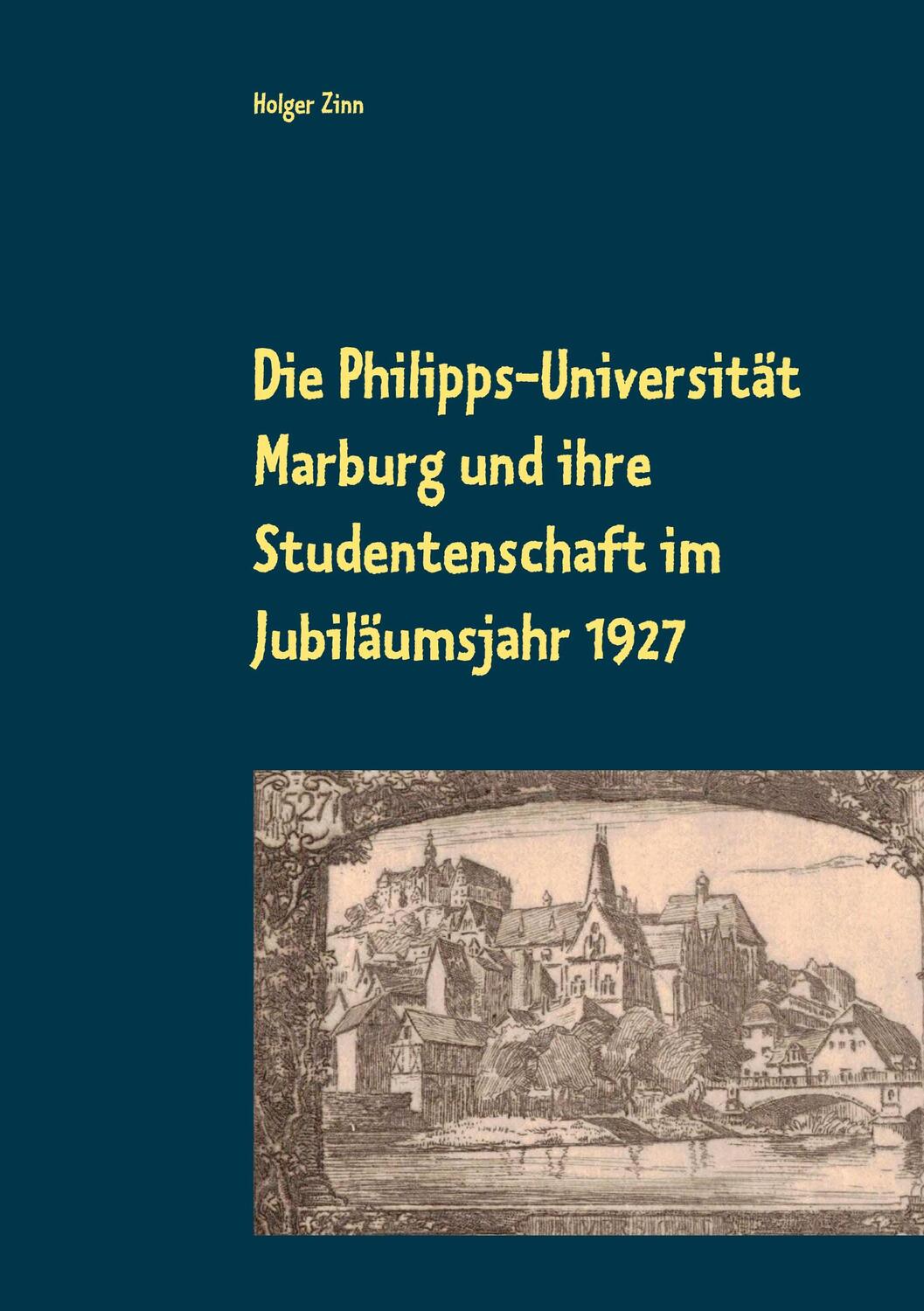 Cover: 9783942818261 | Die Philipps-Universität Marburg und ihre Studentenschaft im...