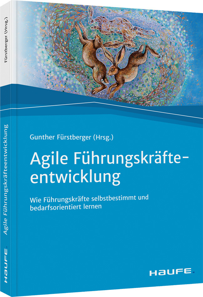 Cover: 9783648157572 | Agile Führungskräfteentwicklung | Gunther Fürstberger | Taschenbuch