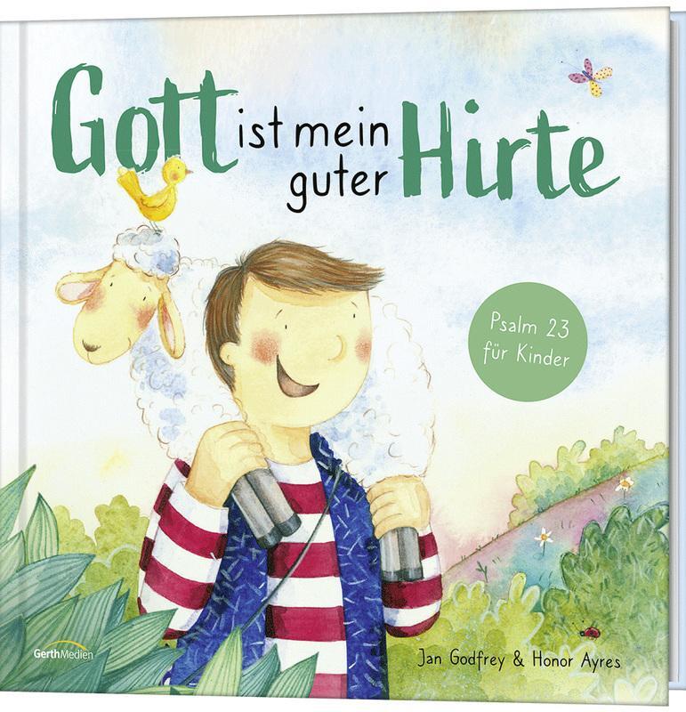 Cover: 9783986950705 | Gott ist mein guter Hirte | Psalm 23 für Kinder | Jan Godfrey | Buch