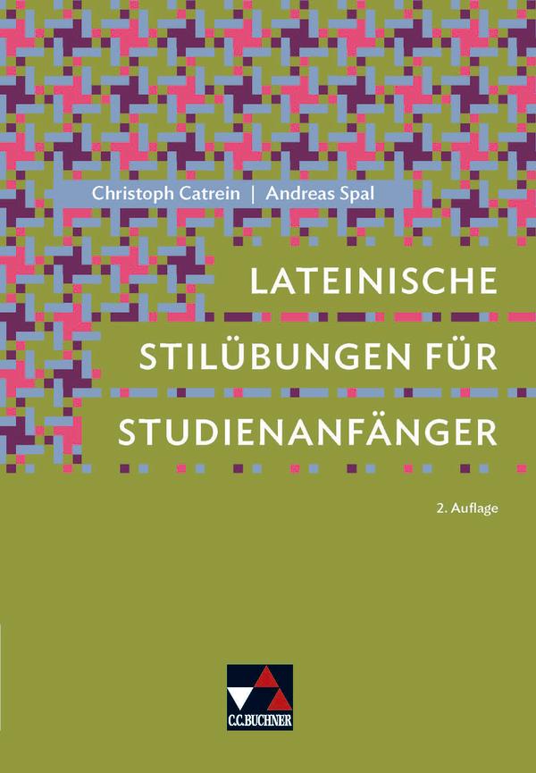 Cover: 9783766175984 | Lateinische Stilübungen für Studienanfänger | Catrein (u. a.) | Buch