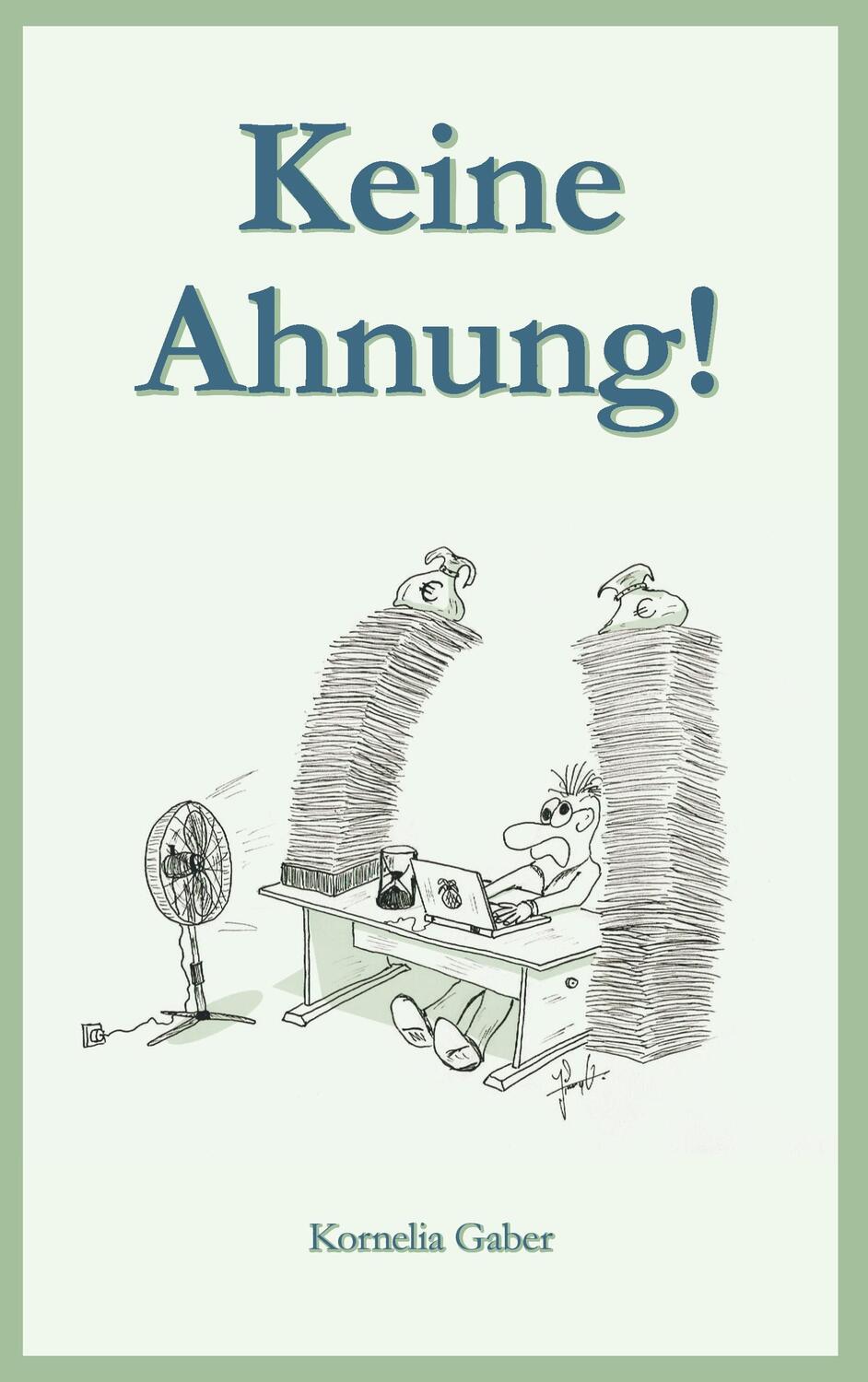 Cover: 9783744802468 | Keine Ahnung! | Kornelia Gaber | Taschenbuch | Paperback | Deutsch
