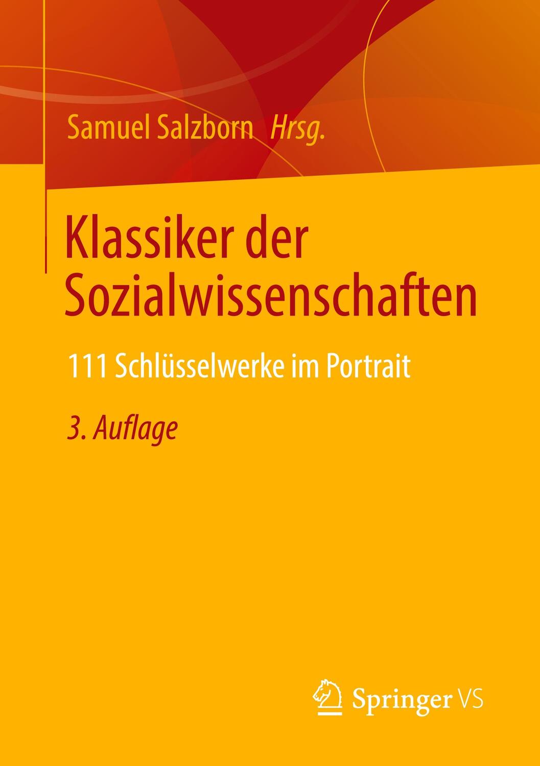Cover: 9783658316440 | Klassiker der Sozialwissenschaften | 111 Schlüsselwerke im Portrait