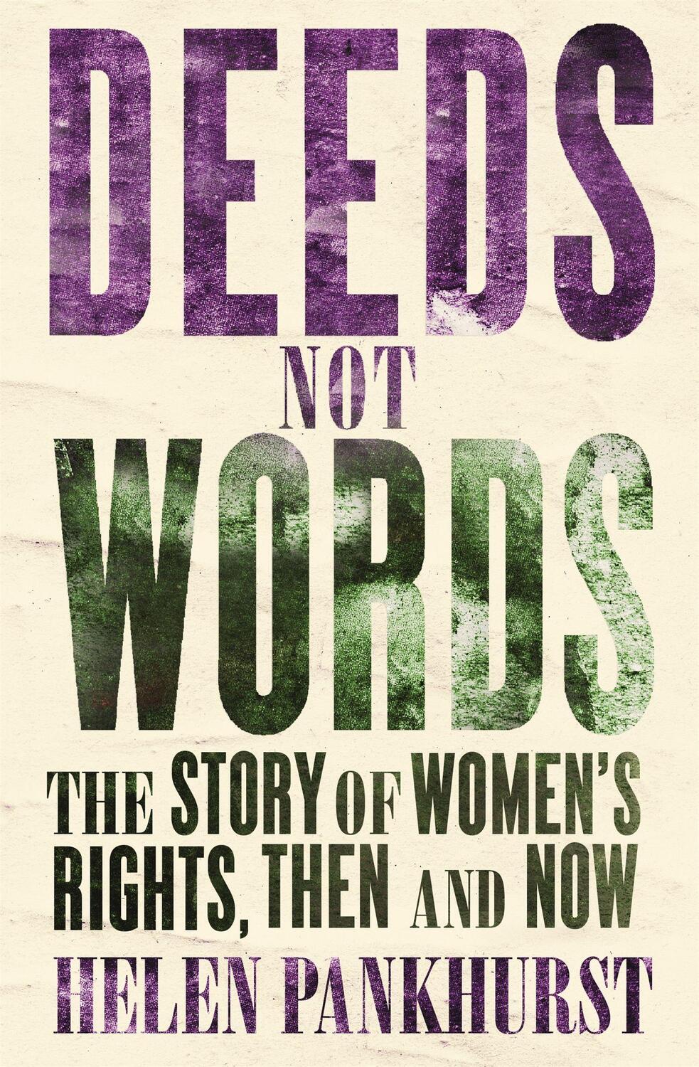 Cover: 9781473646872 | Deeds Not Words | The Story of Women's Rights - Then and Now | Buch