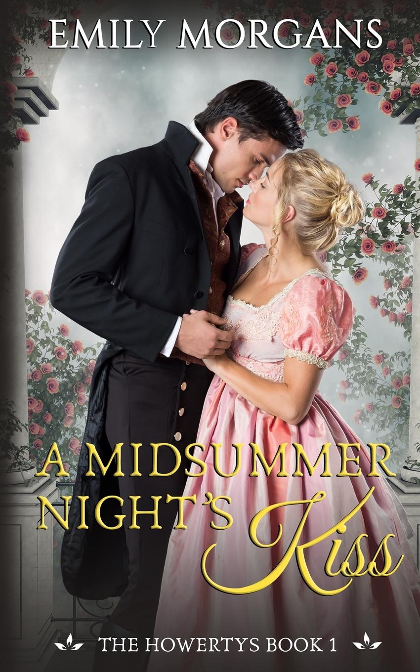 Cover: 9781739625405 | A Midsummer Night's Kiss (The Howertys Book 1) | Emily Morgans | Buch