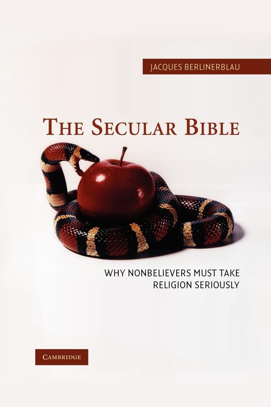 Cover: 9780521618243 | The Secular Bible | Why Nonbelievers Must Take Religion Seriously