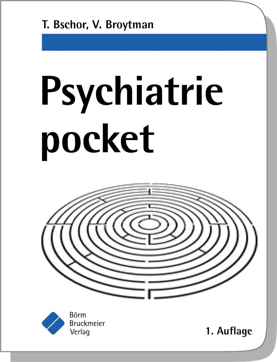 Cover: 9783898628273 | Psychiatrie pocket | Tom Bschor (u. a.) | Taschenbuch | Medizin pocket