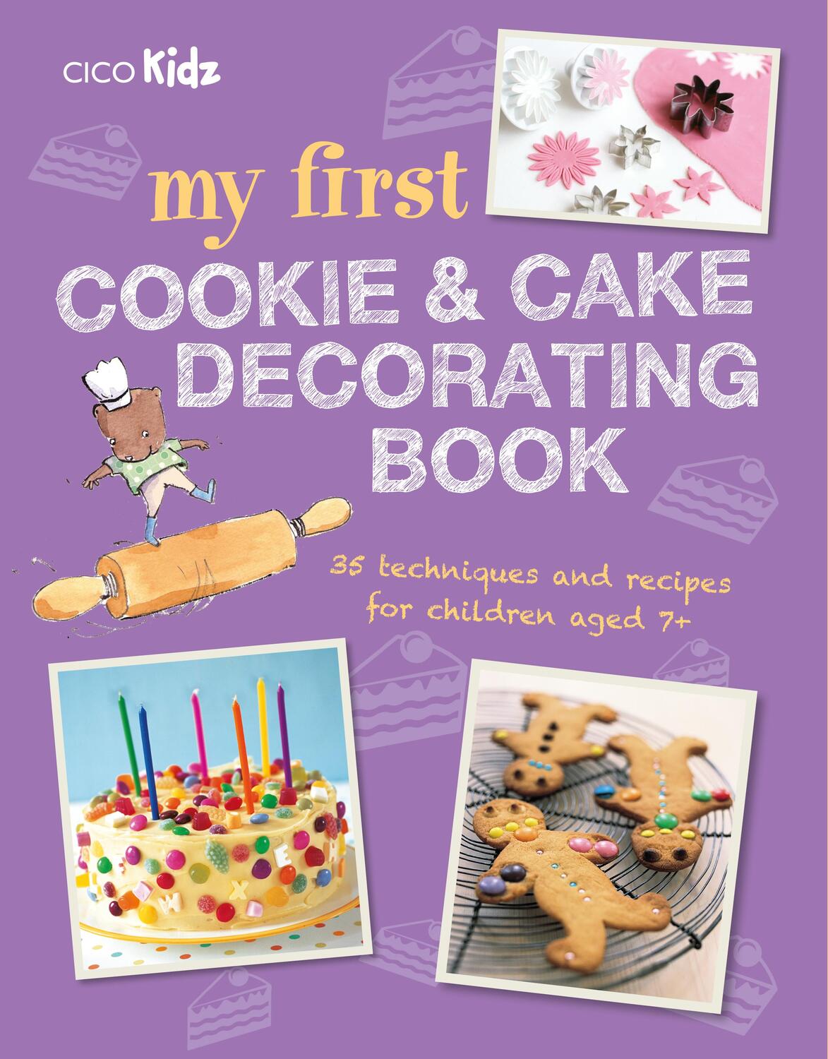 Cover: 9781782494928 | My First Cookie &amp; Cake Decorating Book | Taschenbuch | Englisch | 2017