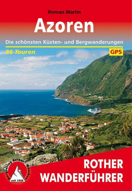 Cover: 9783763343676 | Azoren | Roman Martin | Taschenbuch | Rother Wanderführer | 288 S.