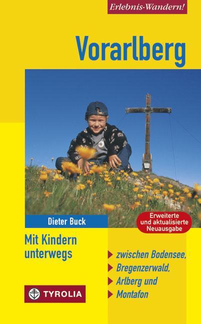 Cover: 9783702231750 | Vorarlberg - Mit Kindern unterwegs | Dieter Buck | Taschenbuch | 2012