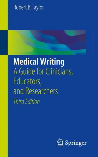 Cover: 9783319701257 | Medical Writing | A Guide for Clinicians, Educators, and Researchers