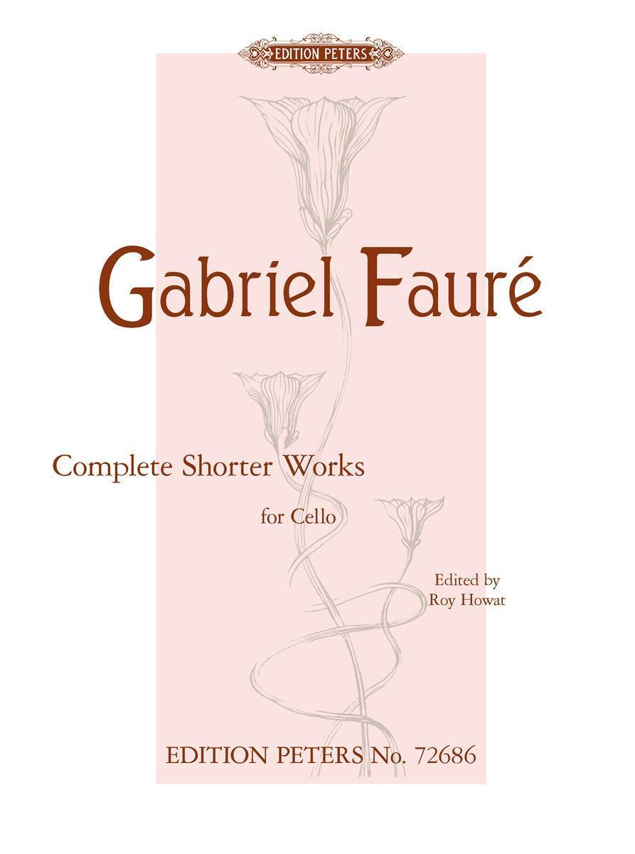 Cover: 9790577010212 | Complete Shorter Works for Cello and Piano | Gabriel Fauré | Buch