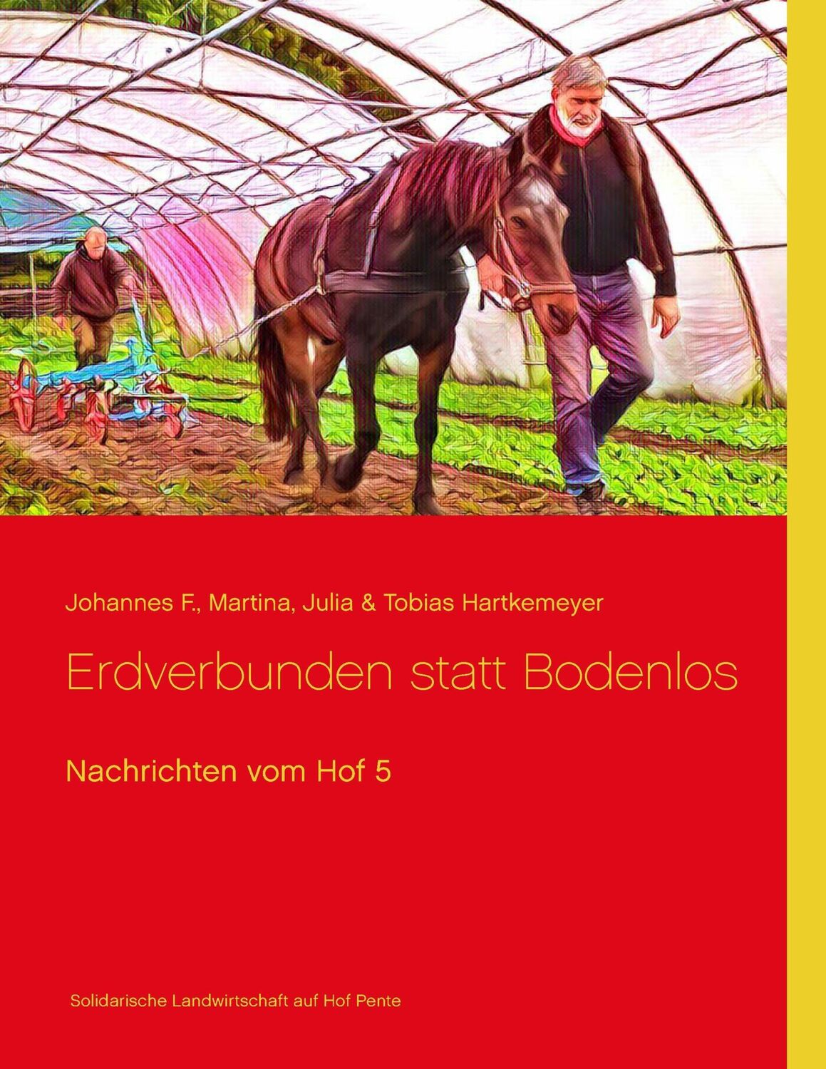 Cover: 9783743116320 | Nachrichten vom Hof 5 | Erdverbunden statt Bodenlos | Taschenbuch