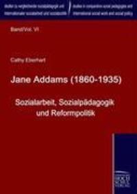 Cover: 9783941482326 | Jane Addams (1860-1935) | Cathy Eberhart | Taschenbuch | Paperback