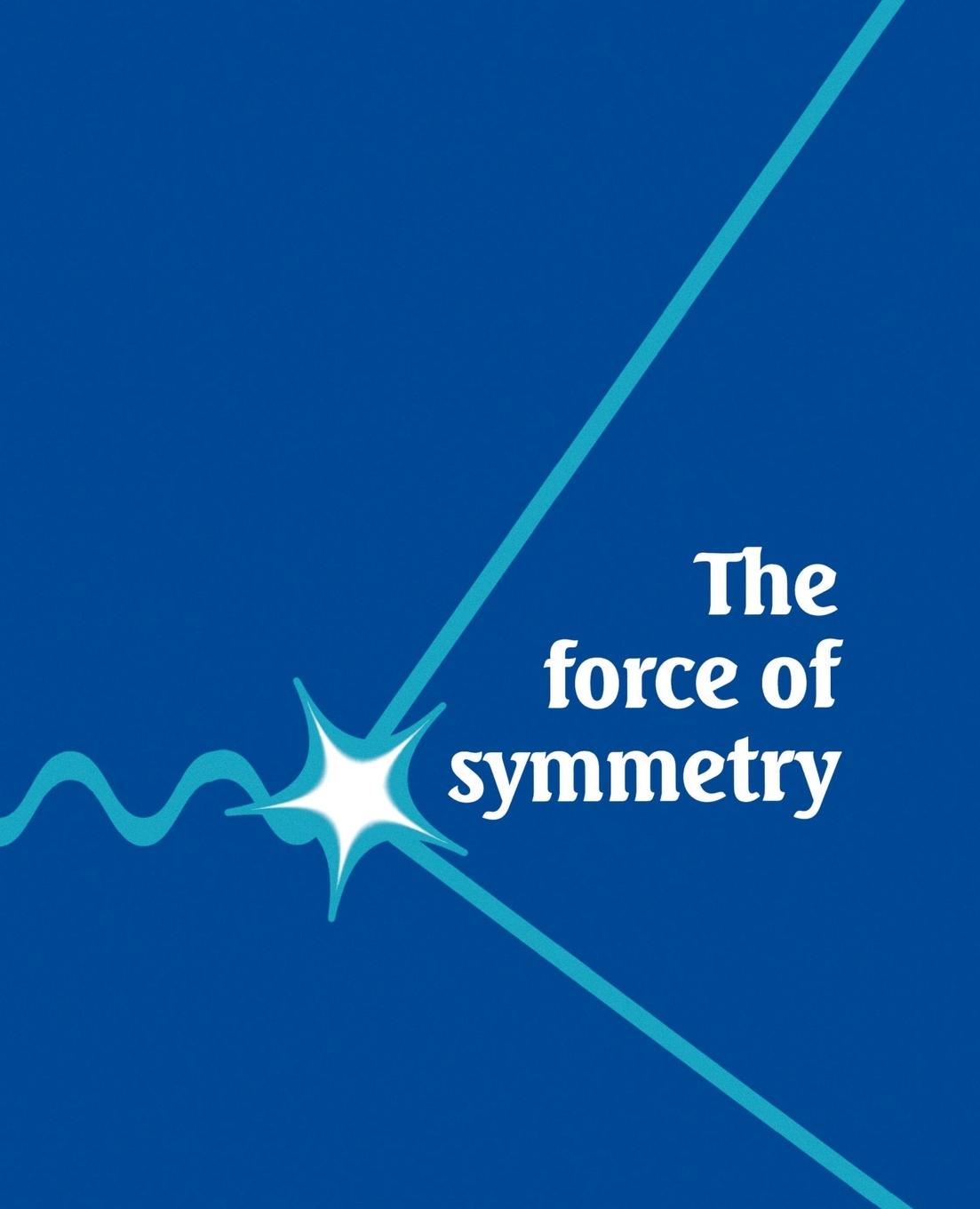 Cover: 9780521455916 | The Force of Symmetry | Vincent Icke | Taschenbuch | Englisch | 1994