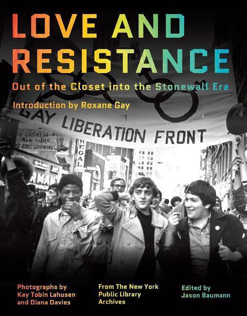 Cover: 9781324002062 | Love and Resistance: Out of the Closet Into the Stonewall Era | Buch