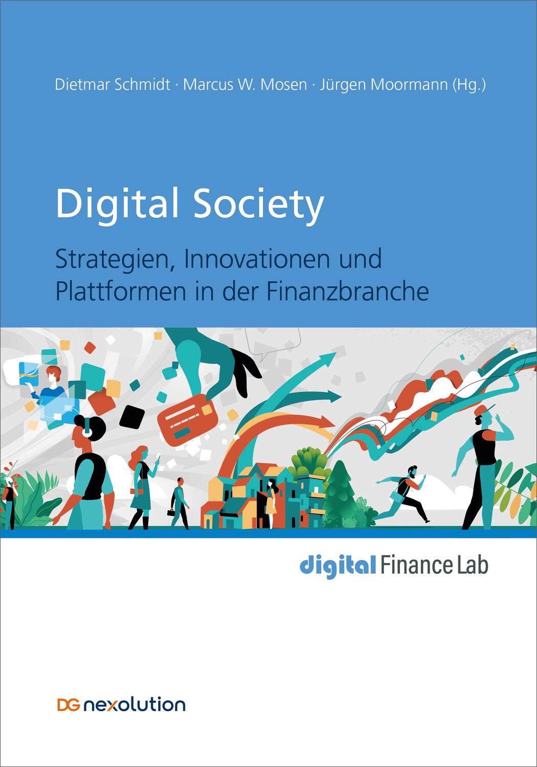 Cover: 9783871513237 | Digital Society | Dietmar Schmidt (u. a.) | Taschenbuch | Deutsch