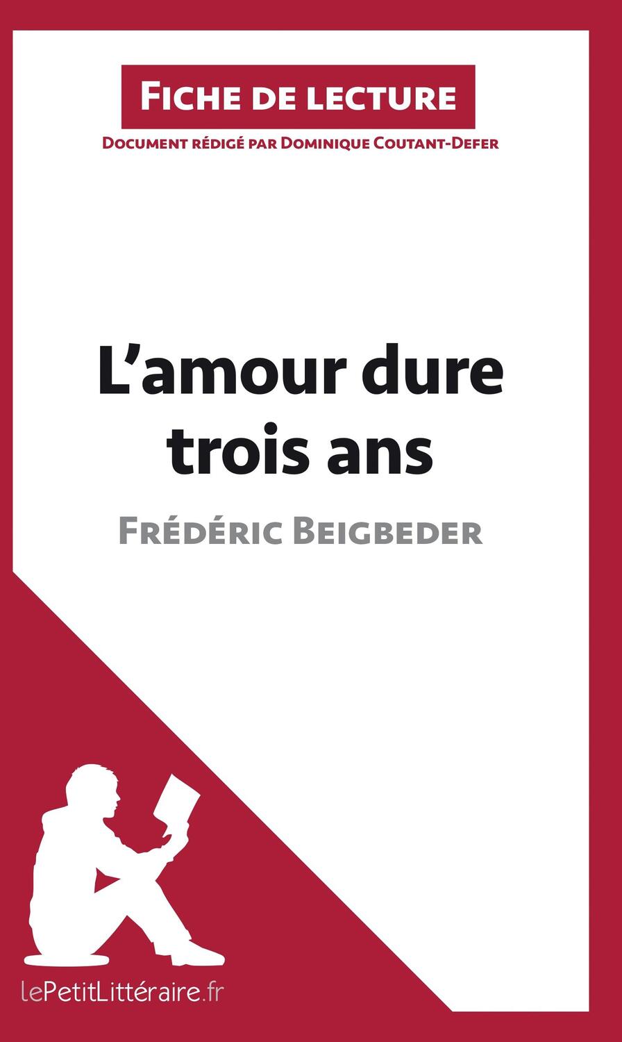Cover: 9782806252050 | L'amour dure trois ans de Frédéric Beigbeder (Analyse de l'oeuvre)