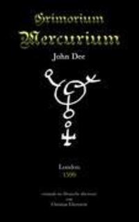 Cover: 9783844814439 | Grimorium Mercurium | John Dee | Taschenbuch | Paperback | 72 S.
