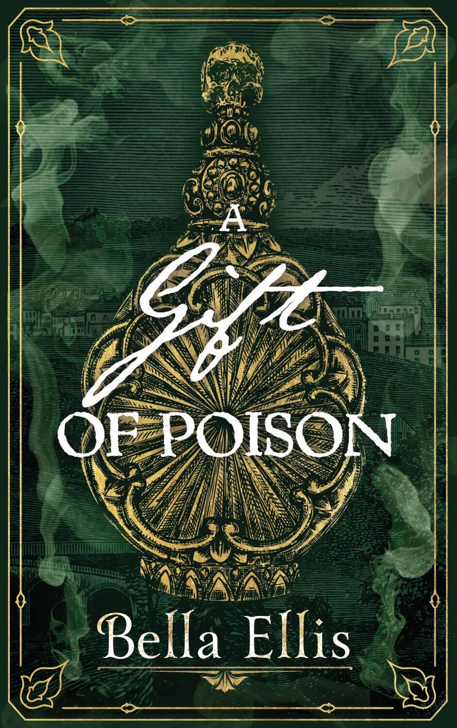 Cover: 9781529363425 | A Gift of Poison | Bella Ellis | Buch | Gebunden | Englisch | 2023