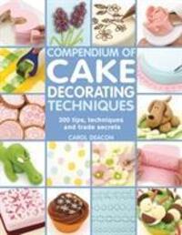 Cover: 9781844489367 | Compendium of Cake Decorating Techniques | Carol Deacon | Taschenbuch