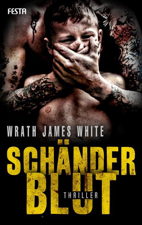Cover: 9783865522191 | Schänderblut | Wrath James White | Taschenbuch | Deutsch | 2013
