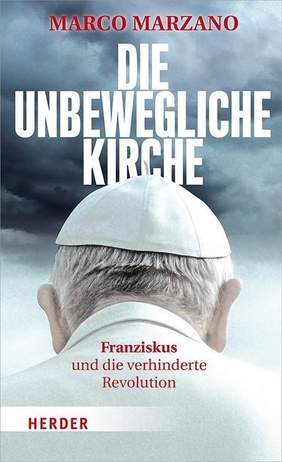 Cover: 9783451387517 | Die unbewegliche Kirche | Franziskus und die verhinderte Revolution